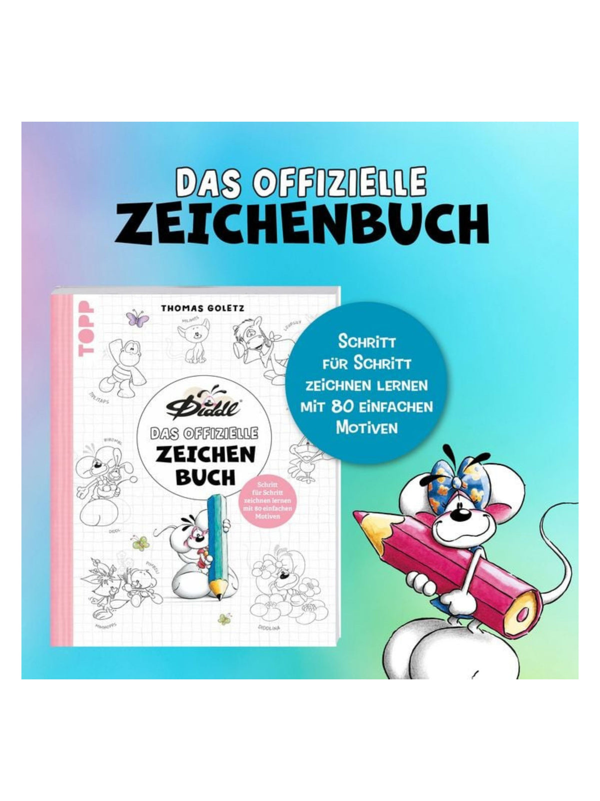 Diddl - Das offizielle Zeichenbuch mit 80 Motiven